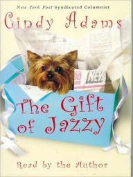 Title: The Gift of Jazzy, Author: Cindy Adams