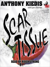 Title: Scar Tissue, Author: Anthony Kiedis