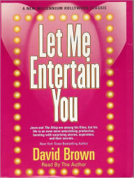 Title: Let Me Entertain You, Author: David Brown