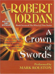 Title: A Crown of Swords (Wheel of Time Series #7), Author: Robert Jordan