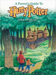 Title: A Parent's Guide to Harry Potter, Author: Gina Burkart