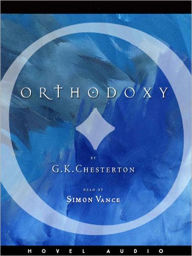 Title: Orthodoxy: The Romance of Faith, Author: G. K. Chesterton