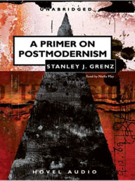 Title: A Primer on Postmodernism, Author: Stanley Grenz