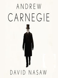 Title: Andrew Carnegie, Author: David Nasaw