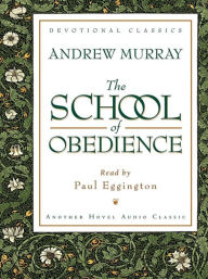 Title: The School of Obedience, Author: Andrew Murray