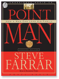 Title: Point Man: How a Man Can Lead His Family, Author: Steve Farrar