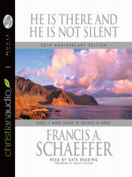 Title: He Is There and He Is Not Silent, Author: Francis Schaeffer