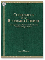 Title: Confessions of the Reformed Church: The Augsburg, Westminster & Heidelberg Confessions, Author: David Cochran Heath