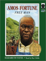 Title: Amos Fortune, Free Man, Author: Elizabeth Yates