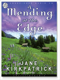 Title: A Mending at the Edge: Change and Cherish, Author: Jane Kirkpatrick