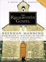 Title: The Ragamuffin Gospel, Author: Brennan Manning