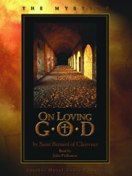 Title: On Loving GOD, Author: Saint Bernard of Clairvaux