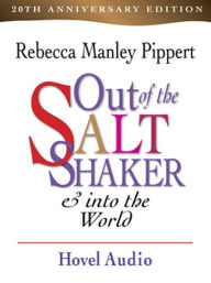 Title: Out of the Salt Shaker: & Into the World, Author: Rebecca Manley Pippert