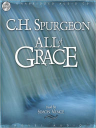 Title: All of Grace, Author: C. H. Spurgeon