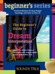 Title: The Beginner's Guide to Dream Interpretation, Author: Clarissa Pinkola Estes