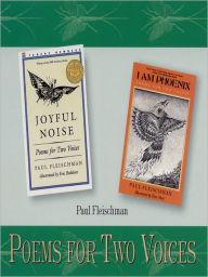 Title: Joyful Noise & I am Phoenix: Poems for Two Voices, Author: Paul Fleischman