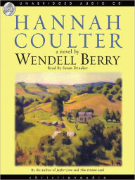 Title: Hannah Coulter, Author: Wendell Berry