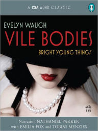 Title: Vile Bodies/ Bright Young Things, Author: Evelyn Waugh