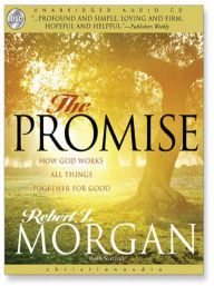 Title: The Promise: How God Works All Things Together for Good, Author: Robert J. Morgan