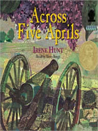 Title: Across Five Aprils, Author: Irene Hunt