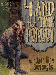 Title: The Land that Time Forgot, Author: Edgar Rice Burroughs