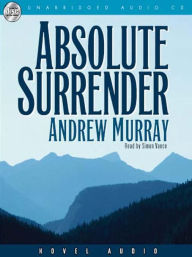 Title: Absolute Surrender, Author: Andrew Murray