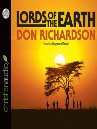 Title: Lords of the Earth, Author: Don Richardson