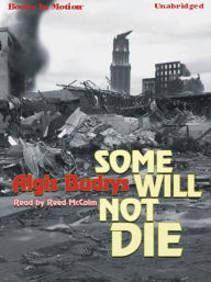 Title: Some Will Not Die, Author: Algis Budrys