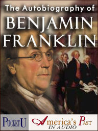 Title: The Autobiography of Benjamin Franklin, Author: Benjamin Franklin