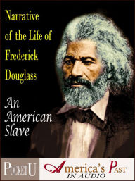 Title: Narrative of the Life of Frederick Douglass: An American Slave, Author: Frederick Douglass