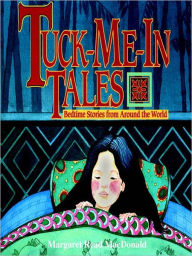 Title: Tuck-Me-In-Tales, Author: Margaret Read MacDonald