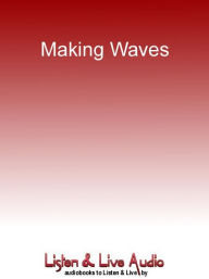 Title: Making Waves, Author: Cassandra King