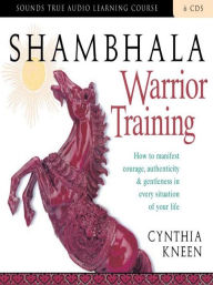 Title: Shambhala Warrior Training, Author: Cynthia Kneen