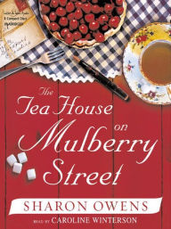 Title: The Tea House On Mulberry Street, Author: Sharon Owens