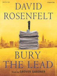 Title: Bury the Lead (Andy Carpenter Series #3), Author: David Rosenfelt