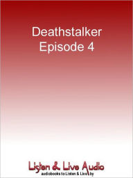 Title: Deathstalker, Episode 4: Hostile Takeover, Author: Simon R. Green