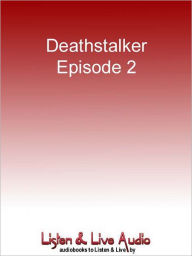 Title: Deathstalker, Episode 2: Friends, Enemies and Allies, Author: Simon R. Green