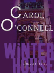 Title: Winter House (Kathleen Mallory Series #8), Author: Carol O'Connell