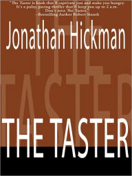 Title: The Taster: Timothy Blanchard Mystery Thriller Series, Book 1, Author: Jonathan Hickman