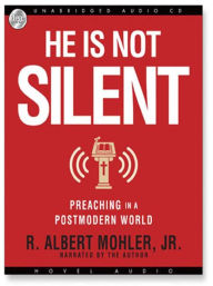 Title: He is Not Silent: Preaching in a Postmodern World, Author: R. Albert Mohler