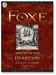 Title: Foxes Book of Martyrs: Voices of the Martyrs, Author: John Foxe