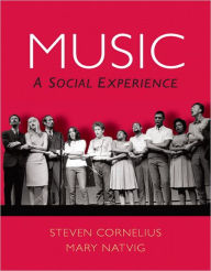 Title: Music: A Social Experience / Edition 1, Author: Steven Cornelius