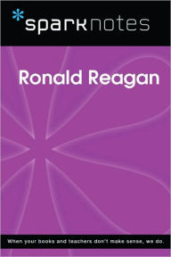 Title: Ronald Reagan (SparkNotes Biography Guide Series), Author: SparkNotes Editors