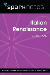 Title: Italian Renaissance (1330-1550) (SparkNotes History Note), Author: SparkNotes Editors