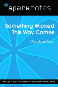 Title: Something Wicked This Way Comes (SparkNotes Literature Guide Series), Author: SparkNotes