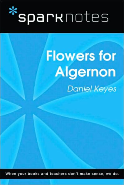 Flowers for Algernon (SparkNotes Literature Guide Series)