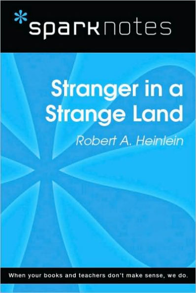 Stranger in a Strange Land (SparkNotes Literature Guide Series)