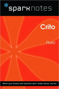 Title: Crito (SparkNotes Philosophy Guide), Author: SparkNotes Editors