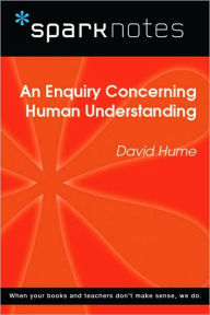 Title: An Enquiry Concerning Human Understanding (SparkNotes Philosophy Guide), Author: SparkNotes Editors