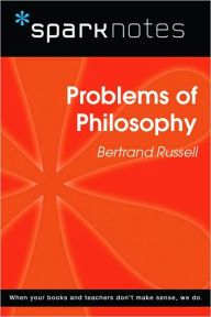 Title: Problems of Philosophy (SparkNotes Philosophy Guide), Author: SparkNotes Editors